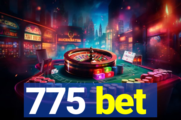 775 bet